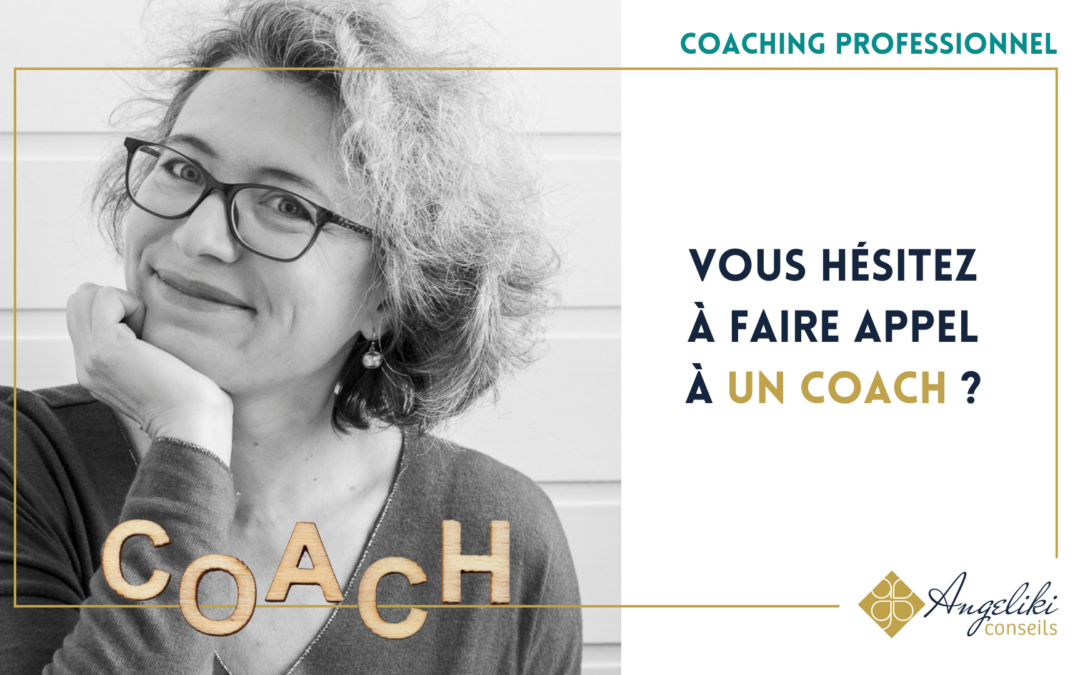 Pourquoi faire appel à un coach professionnel ?